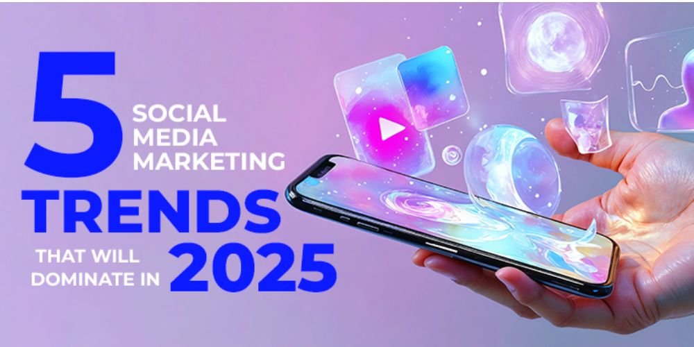 Image Shown The “Illustration of 5 social media marketing trends for 2025 with smartphone and digital icons”