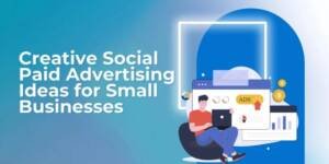 Image Shown as Paid Social Ads Are Getting Smarter