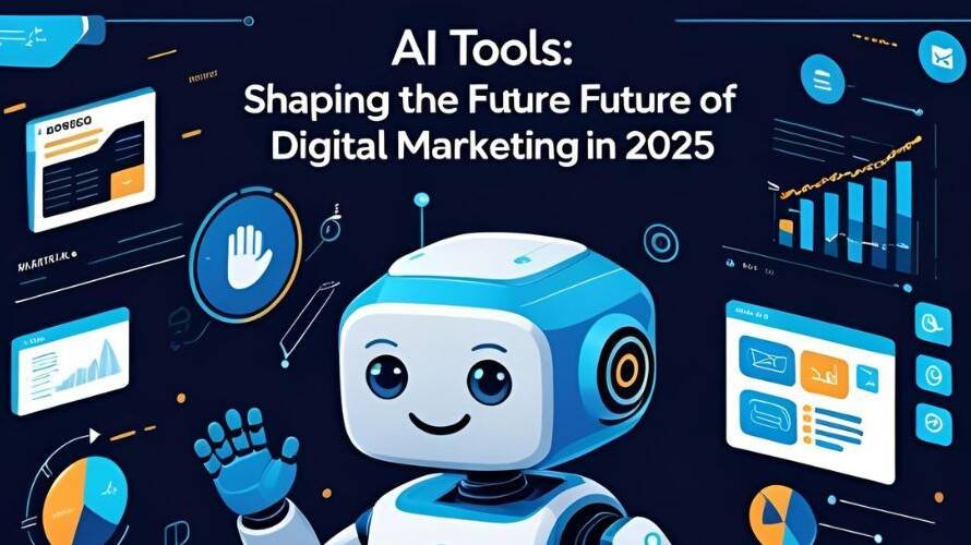 image shown of AI tools shaping the future of digital marketing in 2025 with chatbot, analytics dashboard, automation charts, and futuristic technology graphics.